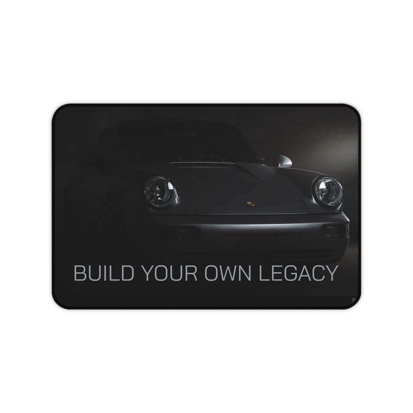 "Build Your Own Legacy" Desk Mat