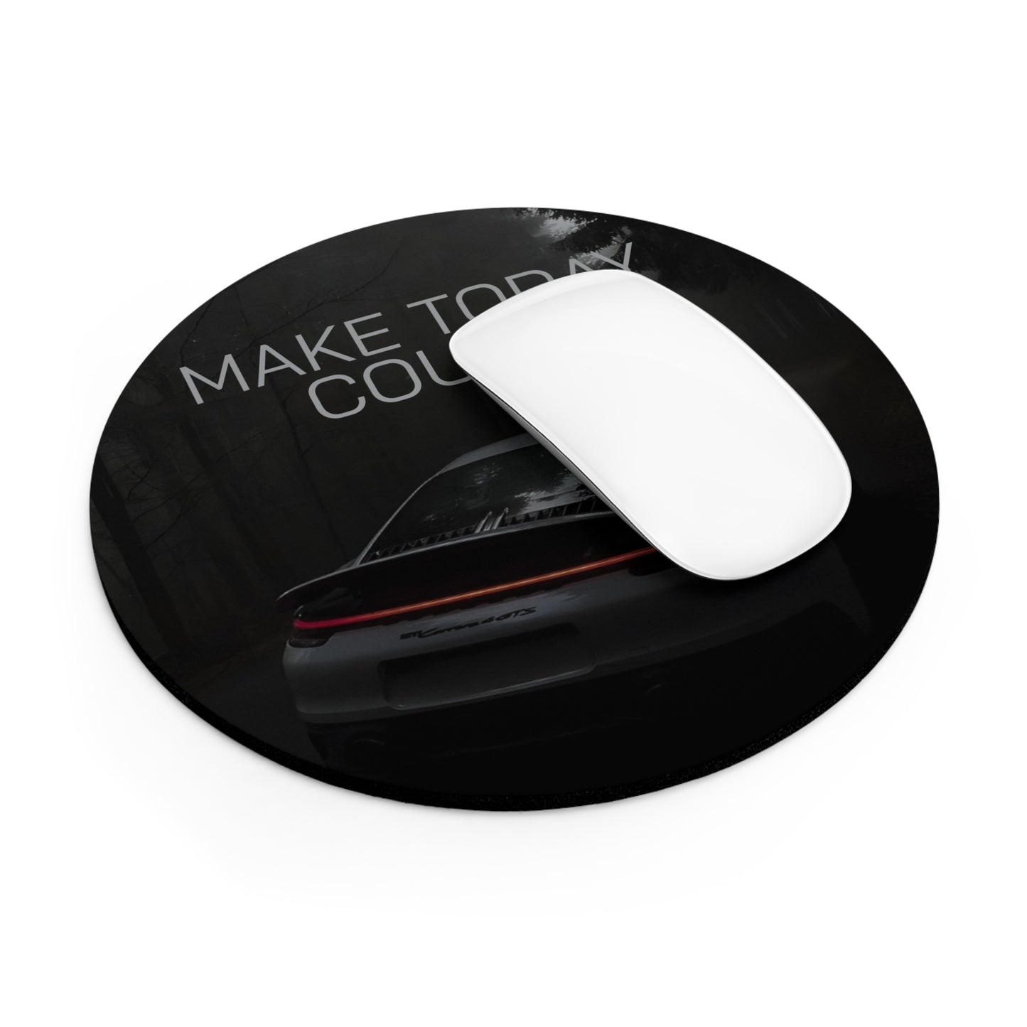 "Make Today Count" Mouse Pad