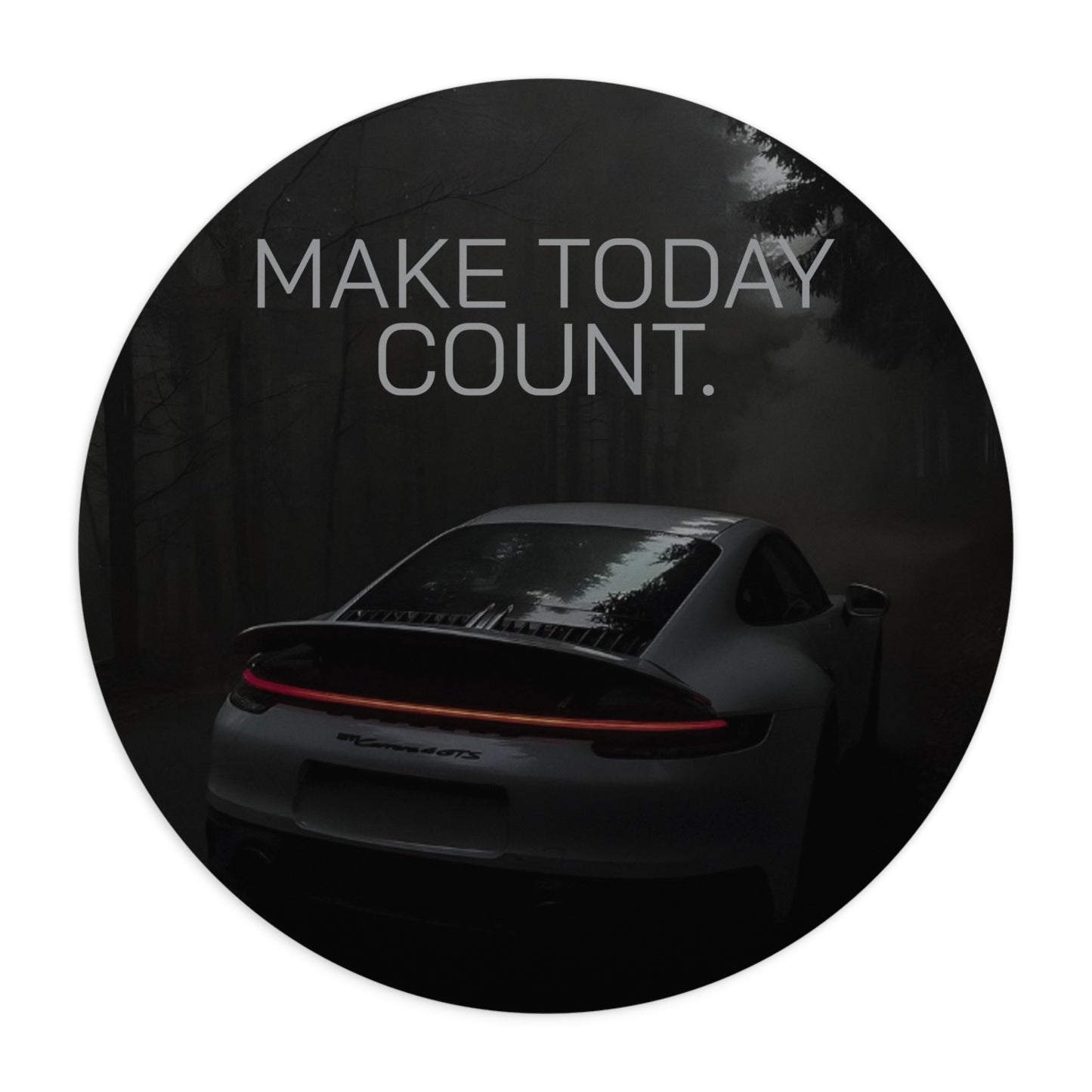 "Make Today Count" Mouse Pad